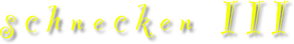schnecken III  